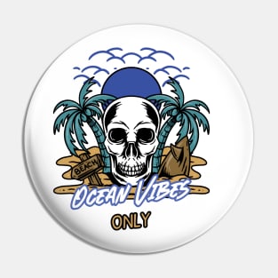 Ocean Vibes Only Pin