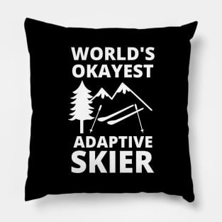 World's Okayest Adaptive Skier - Skiing Pillow