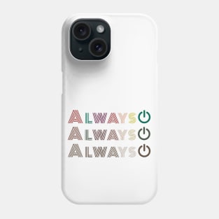 Always on, Disco style Phone Case