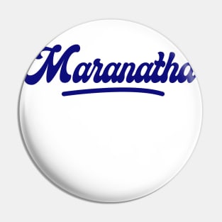 Maranatha Pin