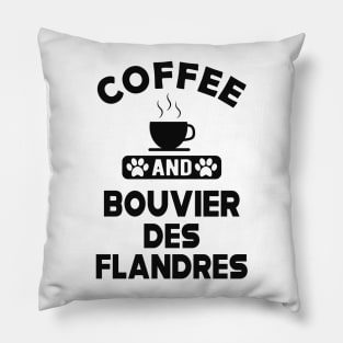 Bouvier des flandres - Coffee and and bouvier des flandres Pillow