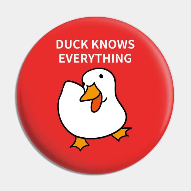 Duck Lover Gift: Duck Knows Everything! Pin by MoreThanThat