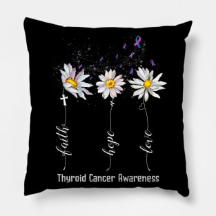 Faith Hope Love Thyroid Cancer Awareness Flowers Pillow