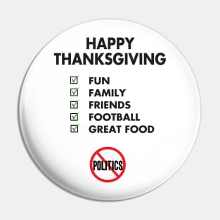 Thanksgiving, Fun, family, Friends, Football, Food, Politics Pin