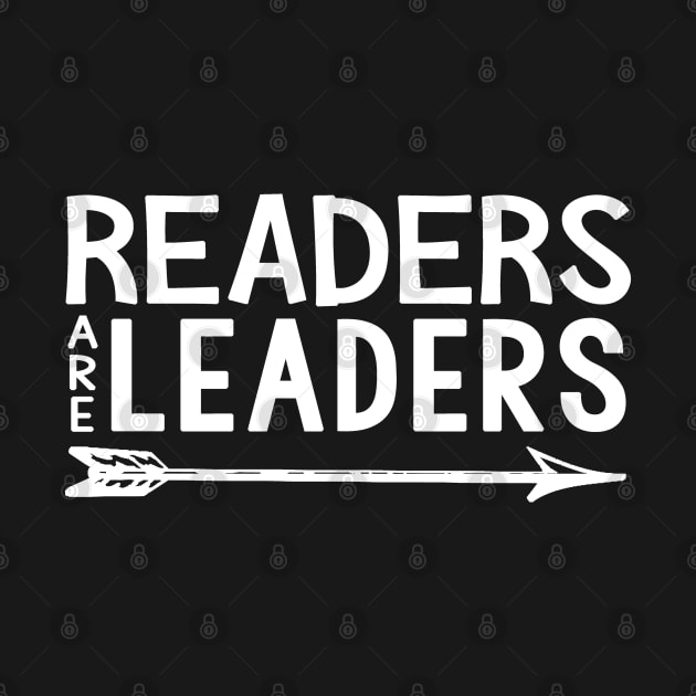 Readers Are Leaders School Teacher Student by Trendo