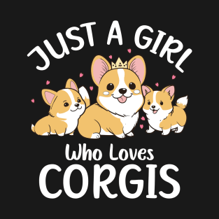 Just A Girl Who Loves Corgis T-Shirt