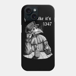 Party like it's 1347 - vintage chill Plague Doctor Phone Case