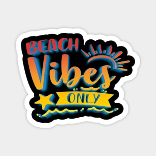 Beach Vibes Only Magnet