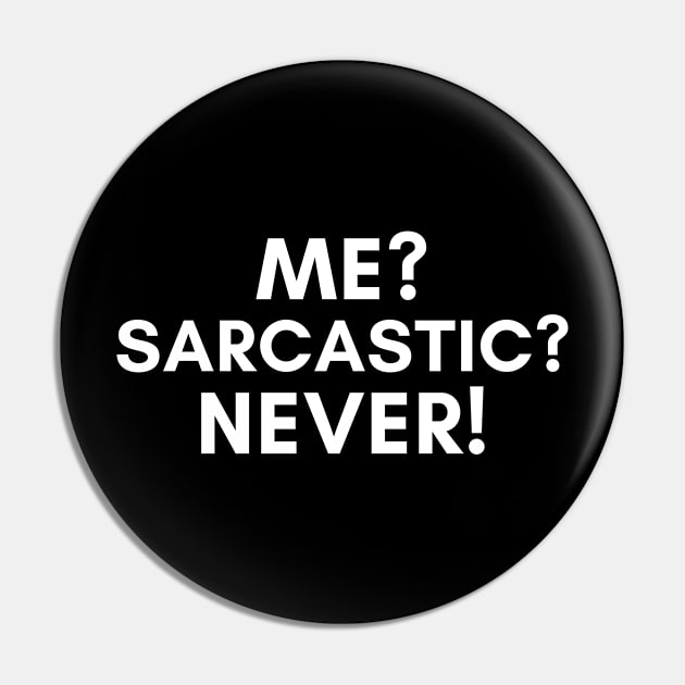 Me Sarcastic Never Funny Humorous Pin by karolynmarie