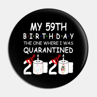 My 59th Birthday The One Where I Was Quarantined 2020 Pin