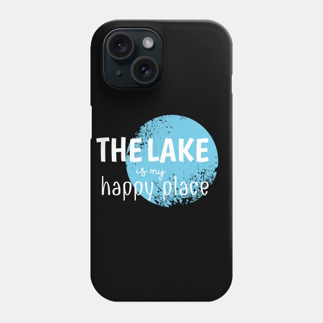 The Lake Is My Happy Place Phone Case by Tee-quotes 