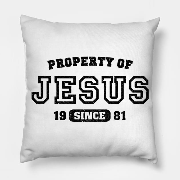 Property of Jesus since 1981 Pillow by CamcoGraphics