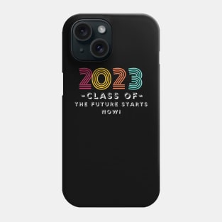 graduation meaningful sayings shirts for Class 2023 Phone Case