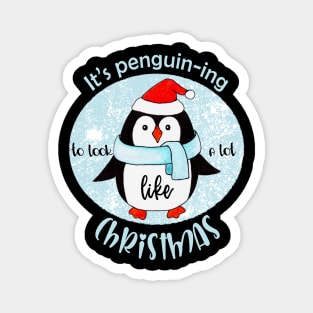 It's penguin-ing to feel a lot like Christmas Magnet