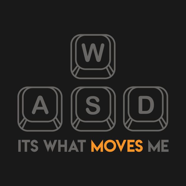 WASD It's what moves me by GMAT