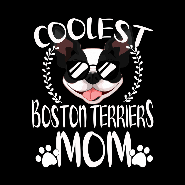 Glasses Coolest Boston Terriers Dog Mom by mlleradrian