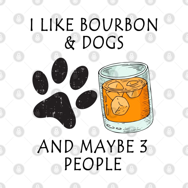 i like bourbon and dogs and maybe 3 people by Magic Arts