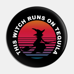 This witch runs on Tequila Pin