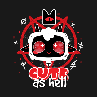 Cute as hell T-Shirt