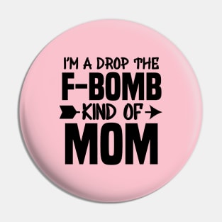 F Bomb Mom Pin