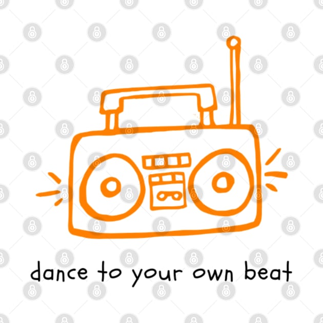 Dance to Your Own Beat Beat Box by NoColorDesigns