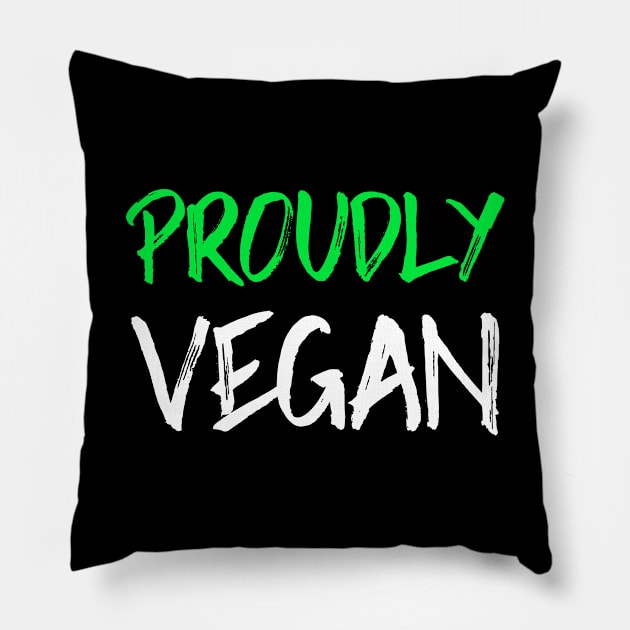 Proudly Vegan Pillow by Feminist Foodie