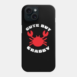 Cute but Crabby design Phone Case