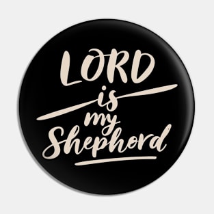 lord is my shepherd Pin