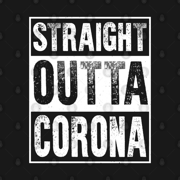 Straight Outta Corona by freshafclothing