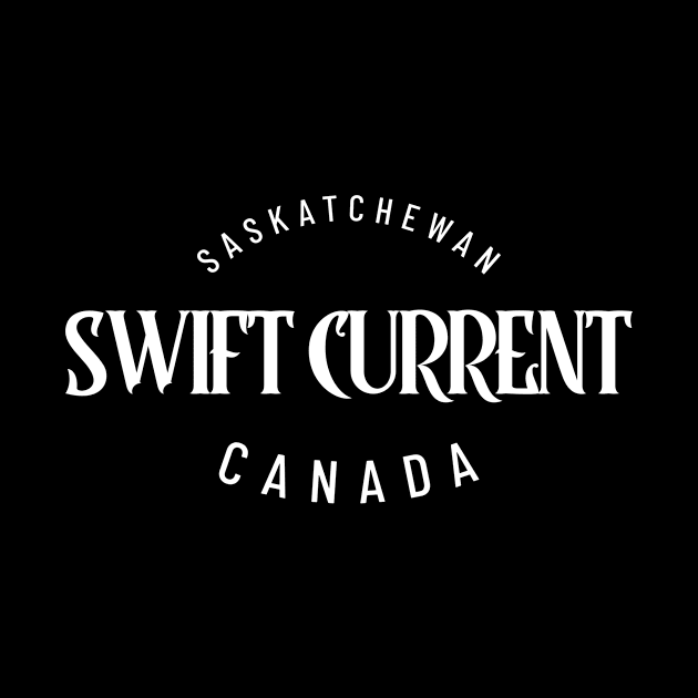 Swift Current, Saskatchewan, Canada by Canada Tees