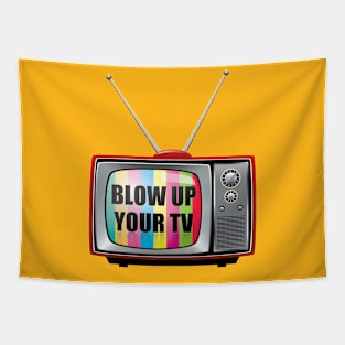 Blow Up Your TV Tapestry