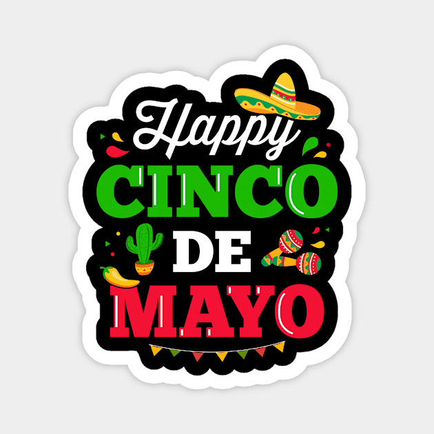 Happy Cinco de Mayo for mexican fiesta costume Magnet by Designzz