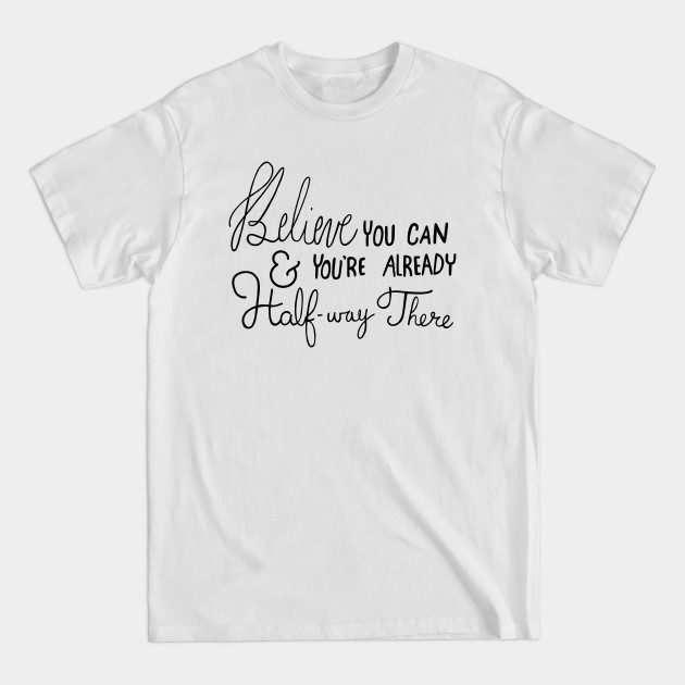 Discover believe you can style 2 - Believe - T-Shirt