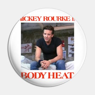 Mickey Rourke in BODY HEAT Pin