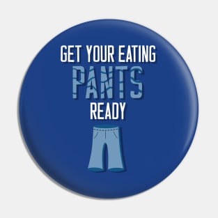 Eating Pants Pin