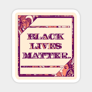 Peach Black Lives Matter Period Magnet