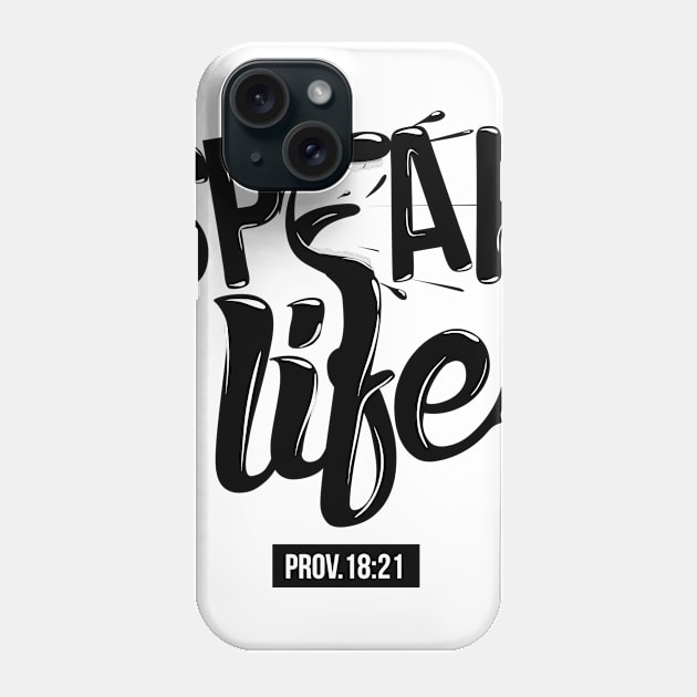 speak life Phone Case by jolegacy