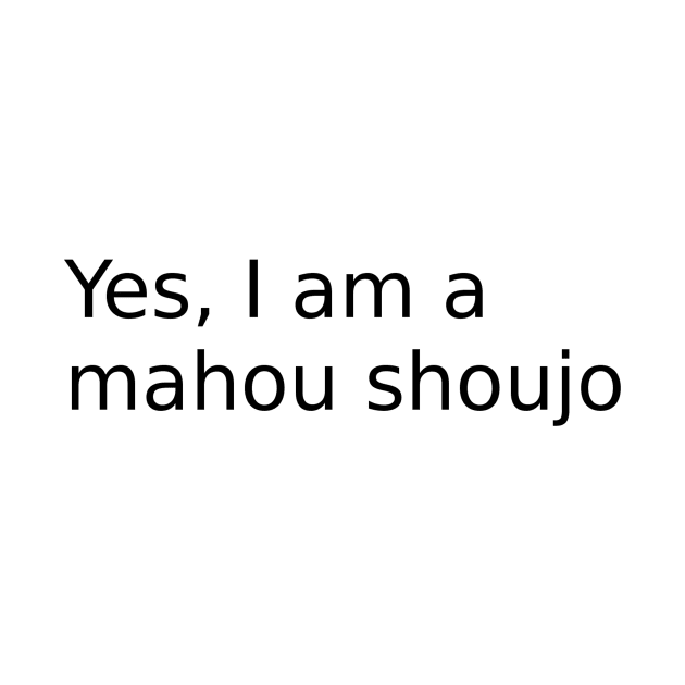 Yes, I am a mahou shoujo by findingNull