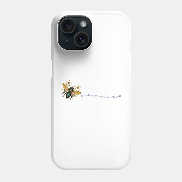 Be the Change With Teal Bee Purple Print Phone Case by The You World Order Showcase