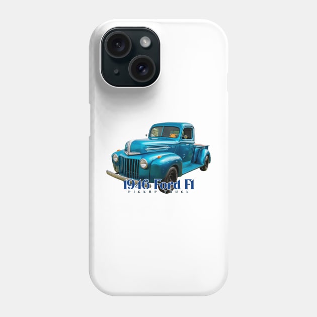 1946 Ford F1 Pickup Truck Phone Case by Gestalt Imagery