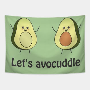 Lets avocuddle - cute avocado pun Tapestry