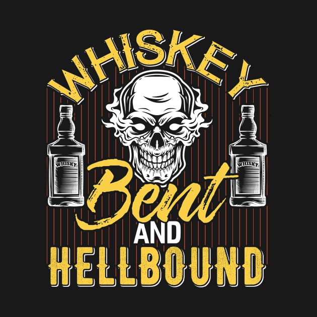 Whiskey Bent And Hellbound by Tee__Dot