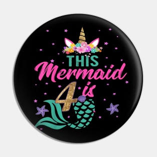 Kids 4Th Birthday Girl Unicorn Mermaid Tail 4 Years Old Pin