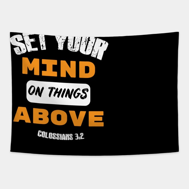 Set your mind on things above Distressed Design orange Tapestry by worshiptee