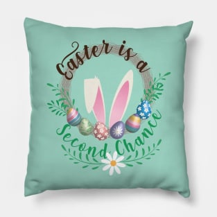 Easter is a Second Chance Pillow