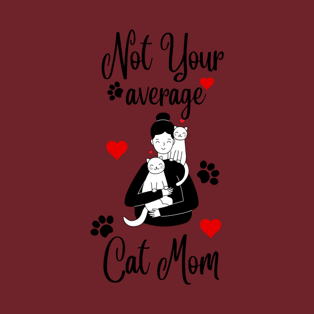 Not Your Average Cat Mom by NICHE&NICHE