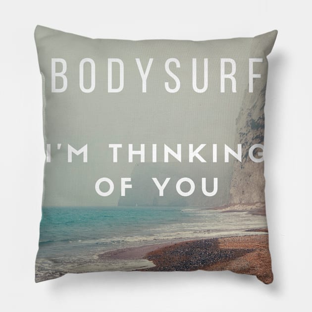 bodysurf love Pillow by bodyinsurf