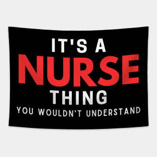 It's A Nurse Thing You Wouldn't Understand Tapestry