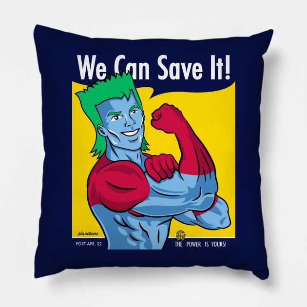 We Can Save It! Pillow by wolfkrusemark