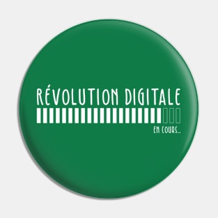 Révolution Digitale en cours... Pin